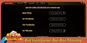 Rút tiền Game Bài Đổi Thưởng - Hướng dẫn nhanh gọn & không mất phí